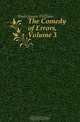 The Comedy of Errors, Volume 3, Shakespeare William 