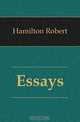 Essays, Hamilton Robert 