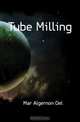 Tube Milling, Algernon Del Mar 