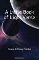A Little Book of Light Verse, Deane Anthony Charles 