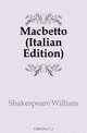 Macbetto (Italian Edition), Shakespeare William 