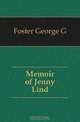 Memoir of Jenny Lind, Foster George G 