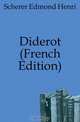 Diderot (French Edition), Scherer Edmond Henri 