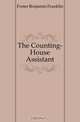 The Counting-House Assistant, Foster Benjamin Franklin 