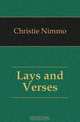 Lays and Verses, Christie Nimmo 