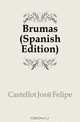 Brumas (Spanish Edition), Castellot Jose Felipe 