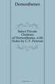 Select Private Orations of Demosthenes, with Notes by C.T. Penrose, Demosthenes 