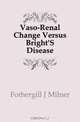 Vaso-Renal Change Versus Bright