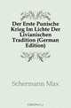 Der Erste Punische Krieg Im Lichte Der Livianischen Tradition (German Edition), Schermann Max 