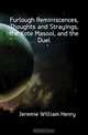 Furlough Reminiscences, Thoughts and Strayings, the Kote Masool, and the Duel, Jeremie William Henry 