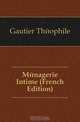 Menagerie Intime (French Edition), Gautier Theophile 