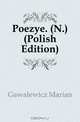 Poezye. (N.) (Polish Edition), Gawalewicz Marian 