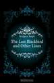 The Last Blackbird and Other Lines, Hodgson Ralph 