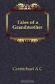 Tales of a Grandmother, Carmichael A C 