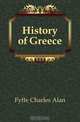History of Greece, Fyffe Charles Alan 