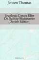 Bryologia Danica Eller De Danske Bladmosser (Danish Edition), Jensen Thomas 