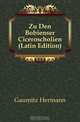 Zu Den Bobienser Ciceroscholien (Latin Edition), Gaumitz Hermann 