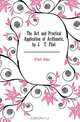 The Art and Practical Application of Arithmetic, by J.& T. Flint, Flint John 