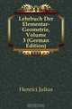 Lehrbuch Der Elementar-Geometrie, Volume 3 (German Edition), Henrici Julius 