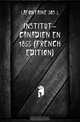 Institut-Canadien En 1855 (French Edition), Lafontaine Jos L. 