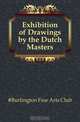 Exhibition of Drawings by the Dutch Masters, #Burlington Fine Arts Club 