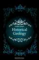 Historical Geology, Geikie James 