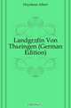 Landgrafin Von Thuringen (German Edition), Huyskens Albert 