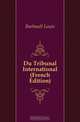 Du Tribunal International (French Edition), Barbault Louis 