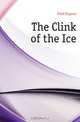 The Clink of the Ice, Eugene Field 