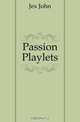 Passion Playlets, Jex John 
