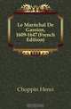 Le Marechal De Gassion, 1609-1647 (French Edition), Choppin Henri 
