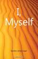 I, Myself, Gordon James Logan 