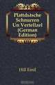 Plattdutsche Schnurren Un Vertellzel (German Edition), Hill Emil 