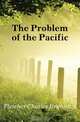 The Problem of the Pacific, Fletcher Charles Brunsdon 