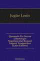 Quomodo Per Servos Libertosque Negotiarentur Romani Imperii Temporibus (Latin Edition), Juglar Louis 