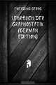 Lehrbuch Der Graphostatik (German Edition), Ewerding Georg 