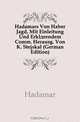 Hadamars Von Haber Jagd, Mit Einleitung Und Erklarendem Comm. Herausg. Von K. Stejskal (German Edition), Hadamar 
