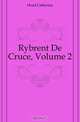Rybrent De Cruce, Volume 2, Head Catherine 