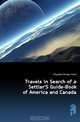 Travels in Search of a Settler