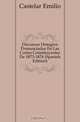 Discursos Integros Pronunciados En Las Cortes Constituyentes De 1873-1874 (Spanish Edition), Emilio Castelar 