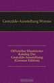 Offizieller Illustrierter Katalog Der Gemalde-Ausstellung (German Edition), Gemalde-Ausstellung Worms 