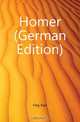 Homer (German Edition), Frey Karl 