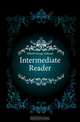 Intermediate Reader, Hillard George Stillman 