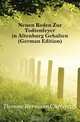 Neuen Reden Zur Todtenfeyer in Altenburg Gehalten (German Edition), Demme Hermann Christoph 