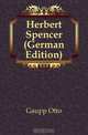 Herbert Spencer (German Edition), Gaupp Otto 