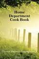 Home Department Cook Book, Church Boylston Congregational 