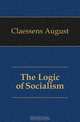 The Logic of Socialism, Claessens August 
