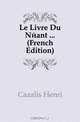 Le Livre Du Neant (French Edition), Cazalis Henri 