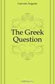 The Greek Question, Gauvain Auguste 