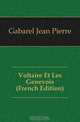 Voltaire Et Les Genevois (French Edition), Gabarel Jean Pierre 